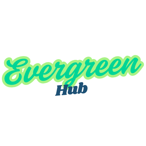 Evergreen hub