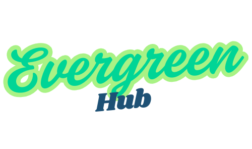 Evergreen hub